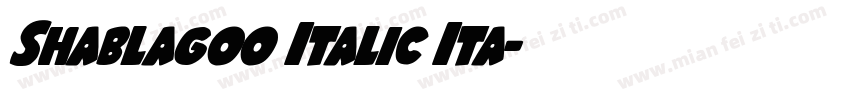 Shablagoo Italic Ita字体转换